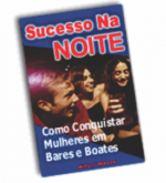 COMO CONQUISTAR MULHERES EM BARES E BOATES